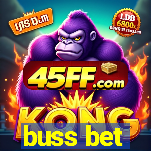 buss bet